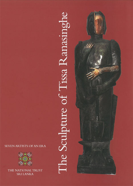 The Sculpture of Tissa Ranasinghe